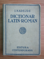 Ioan Nadejde - Dicitonar latin-roman (1930)