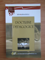 Ion Albulescu - Doctrine pedagogice