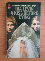 Ira Levin - A kiss before dying