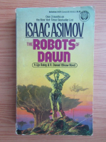Isaac Asimov - The robots of dawn
