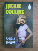 Jackie Collins - Copii bogati (volumul 2)