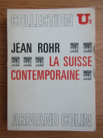 Jean Rohr - La Suisse contemporane