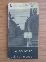 Kazimierz Smolen - Auschwitz 1940-1945. Guide de musee