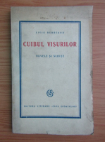 Liviu Rebreanu - Cuibul visurilor. Nuvele si schite (aprox. 1930)