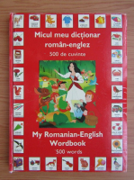 Micul meu dictionar roman-englez. 500 de cuvinte