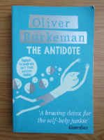 Oliver Burkeman - The antidote