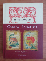 Petre Craciun - Cartea Basmelor