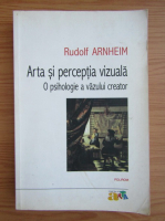 Anticariat: Rudolf Arnheim - Arta si perceptia vizuala