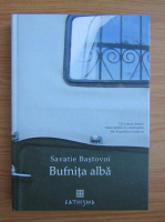 Savatie Bastovoi - Bufnita alba