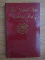 The golden age of serbian poetry. An anthology