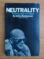 Urho Kekkonen - Neutrality: the finnish position