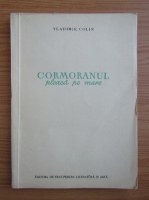 Vladimir Colin - Cormoranul pleaca pe mare