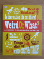 Weird or what? A cornucopia of curious questions and answers