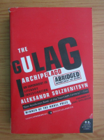 Aleksandr Solzhenitsyn - The Gulag Archipelago, 1918-1956
