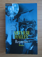 Arthur Hailey - Reporter