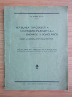 Aurel Decei - Versiunea turceasca a confesiunii patriarhului Ghenadie II Scholarios (1940)