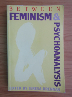 Between feminism and psychoanalysis