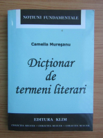 Camelia Muresanu - Dictionar de termeni literari