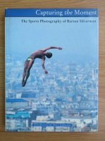 Capturing the moment. The sports photography of Barton Silverman