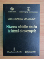 Carmen Ionescu Golovanov - Masurarea marimilor electrice in sistemul electroenergetic