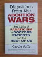 Carole Joffe - Dispatches from the abortion wars