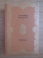 Dostoievski - Les freres Karamazov (volumul 1)