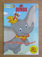 Dumbo. Zboara, Dumbo, zboara!