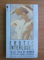 Erotic interludes. Tales told by women
