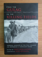 From the Gulag to the Killing Fields