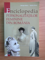 George Marcu - Enciclopedia personalitatilor feminine din Romania