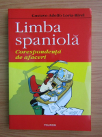 Gustavo Adolfo Loria Rivel - Limba spaniola. Corespondenta de afaceri