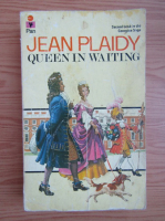 Jean Plaidy - Queen in waiting