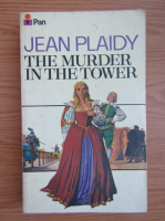 Jean Plaidy - The murder in the tower