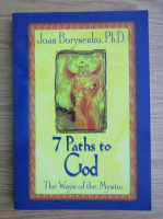 Joan Borysenko - 7 paths to God. The ways of the mystic