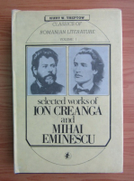 Kurt W. Treptow - Selected works of Ion Creanga and Mihai Eminescu (volumul 1)