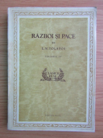 Lev Nikolaevic Tolstoj - Razboi si pace (volumul 4)