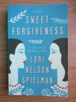 Lori Nelson Spielman - Sweet forgiveness