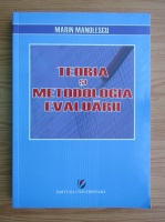 Marin Manolescu - Teoria si metodologia evaluarii