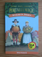 Mary Pope Osborne - Portalul magic, volumul 23. Intalniri in America