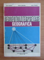 Anticariat: Mihai Grigore - Aerofotointerpretare geografica