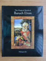 Miriam Or - The magical world of Baruch Elron