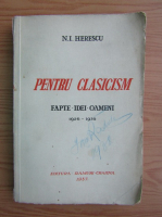 N. I. Herescu - Pentru clasicism. Fapte, idei, oameni, 1926-1936 (1937)