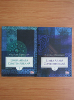 Nicolae Dobrisan - Limba araba contemporana (2 volume)