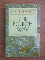 P. D. Ouspensky - The fourth way