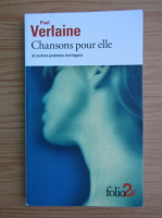 Paul Verlaine - Chansons pour elle et autres poemes erotiques