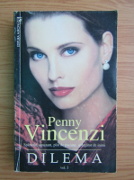 Anticariat: Penny Vincenzi - Dilema (volumu 1)