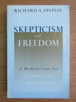 Richard Epstein - Skepticism and freedom