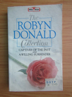 Robyn Donald - Captives of the past and A willing surrender