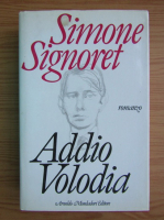 Simone Signoret - Addio Volodia