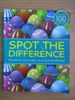 Spot the difference. 100 brand new picture puzzles. Can you spy all the differences?